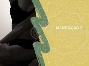 Meditação é...